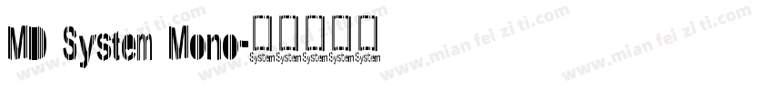 MD System Mono字体转换